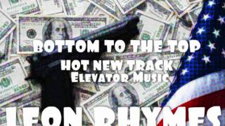 Leon Rhymes - Bottom to the top