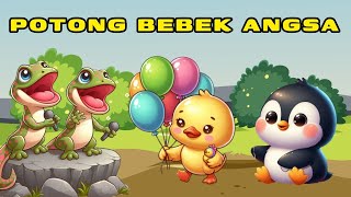 Potong bebek Angsa Lagu anak anak 🌟 Lagu anak indonesia Populer Seru | Anak belajar dan menyenangkan