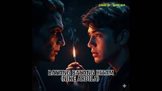 Download lagu Nike Ardila - Bayang Bayang Hitam | Hans Ale Cover Version, Request-an @suliyonozidane1165  mp3
