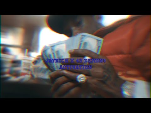 JayRich X 43 Demon$ - ACTIVATION