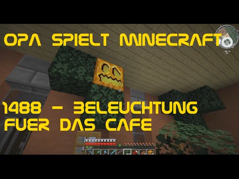 Opa spielt Minecraft 1488 - Beleuchtung für das Café