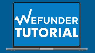 Complete WeFunder Tutorial 2026 Step-by-Step From Start to Finish