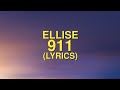 Ellise - 911 (Lyrics)