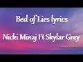 Nicki Minaj Ft Skylar Grey  - Bed of Lies Lyrics.