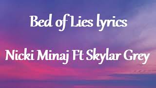 Nicki Minaj Ft Skylar Grey  - Bed of Lies Lyrics.