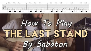 How To Play "The Last Stand" By Sabaton (Full Song Tutorial With TAB!)