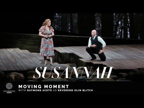 "Susannah" Moving Moment with Raymond Aceto