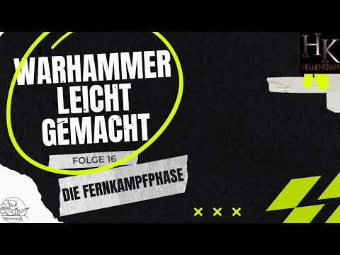 WARHAMMER leicht gemacht Folge 16 :Die Fernkampfphase