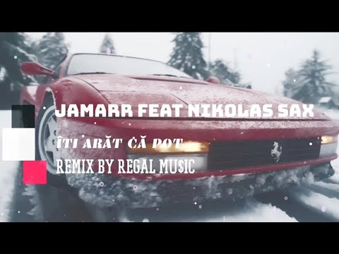 Jamarr feat Nikolas Sax - îți arăt că pot ( remix tik tok )