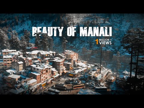 The Magnetic Town of Manali Will Take Your Breath Away