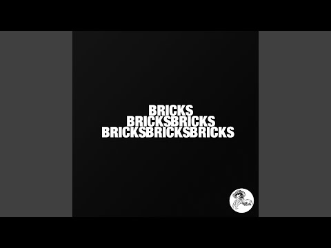 Bricks
