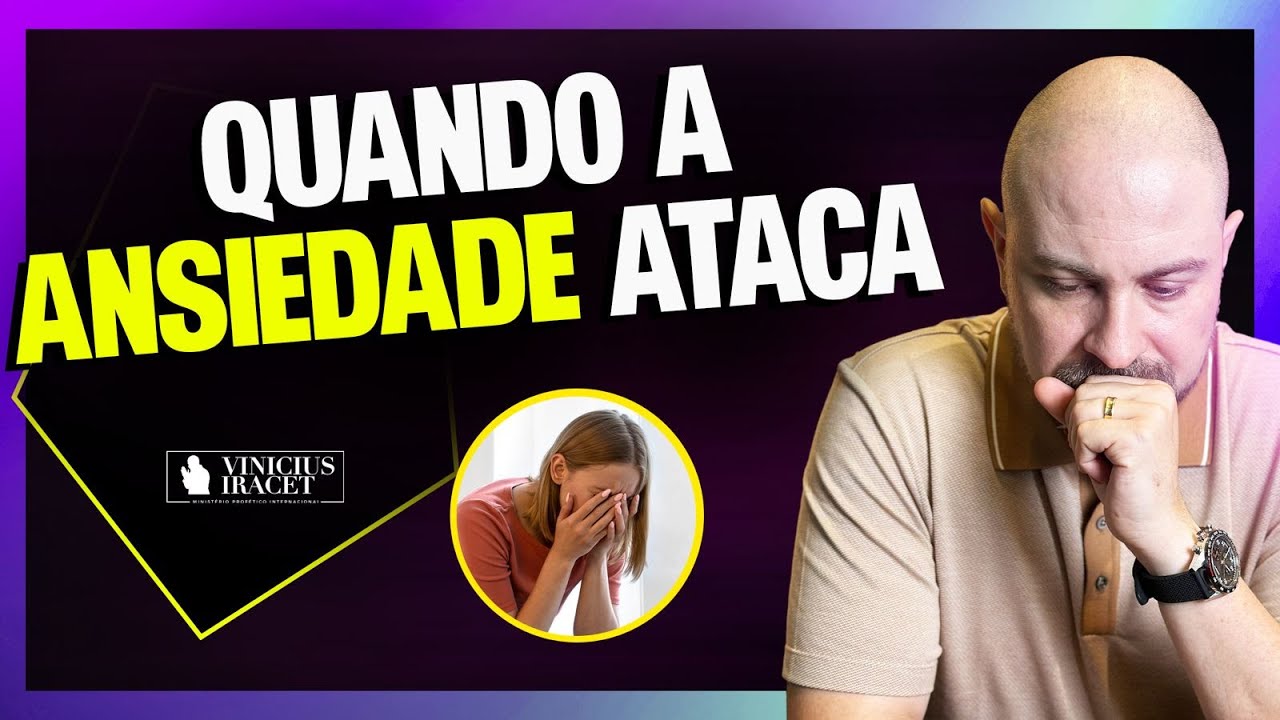 Quando a Ansiedade Ataca - Se você tem ansiedade/depressão entenderá essa palavra @ViniciusIracet