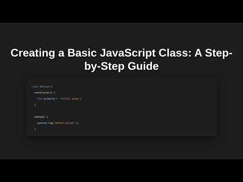 Creating A Basic Javascript Class A Step By Step Guide