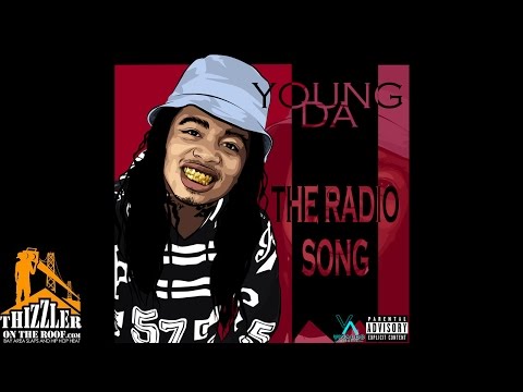 Young Da - The Radio Song [Thizzler.com]