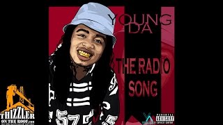 Young Da - The Radio Song [Thizzler.com]