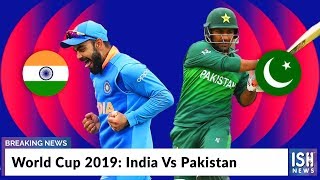 World Cup 2019: India Vs Pakistan