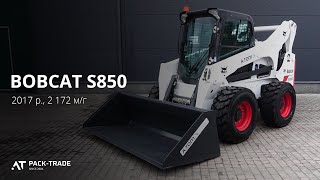 Мини погрузчик BOBCAT S850 High Flow 2017 г. 2172 м/ч., № 2595 L БРОНЬ