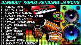 Download lagu DANGDUT KOPLO KENDANG JAIPONG - IDAMAN HATI - LAGU LAWAS PALING ENAK @RagilPongdut mp3