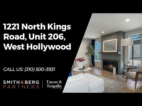 1221 North Kings Road, Unit 206, West Hollywood | Smith & Berg Partners