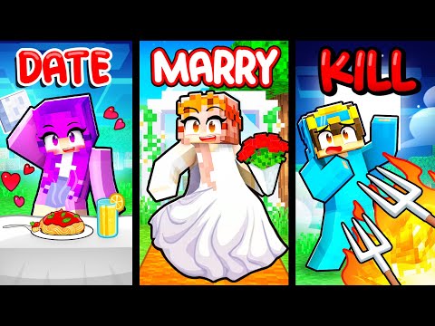 Minecraft But DATE MARRY KILL!
