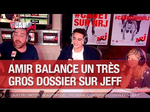 Amir balance un très gros dossier sur Jeff - C’Cauet sur NRJ