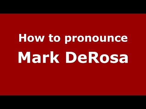 How to pronounce Mark Derosa