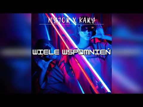 Myjor x KaRy - Wiele Wspomnień