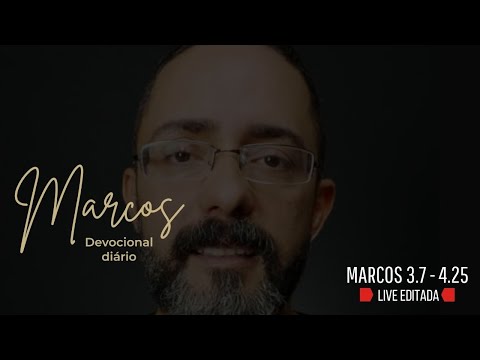 Estudo: Evangelho de Marcos 3.7 - 4.25