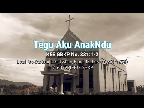 Tegu Aku AnakNdu - KEE GBKP 331:1-2 (Karaoke)