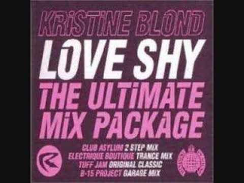 Kristine Blond - Love Shy (Electrique Boutique Trance Mix)