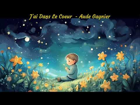 J’ai Dans Le Coeur - Aude Gagnier Lyrics FR EN VN