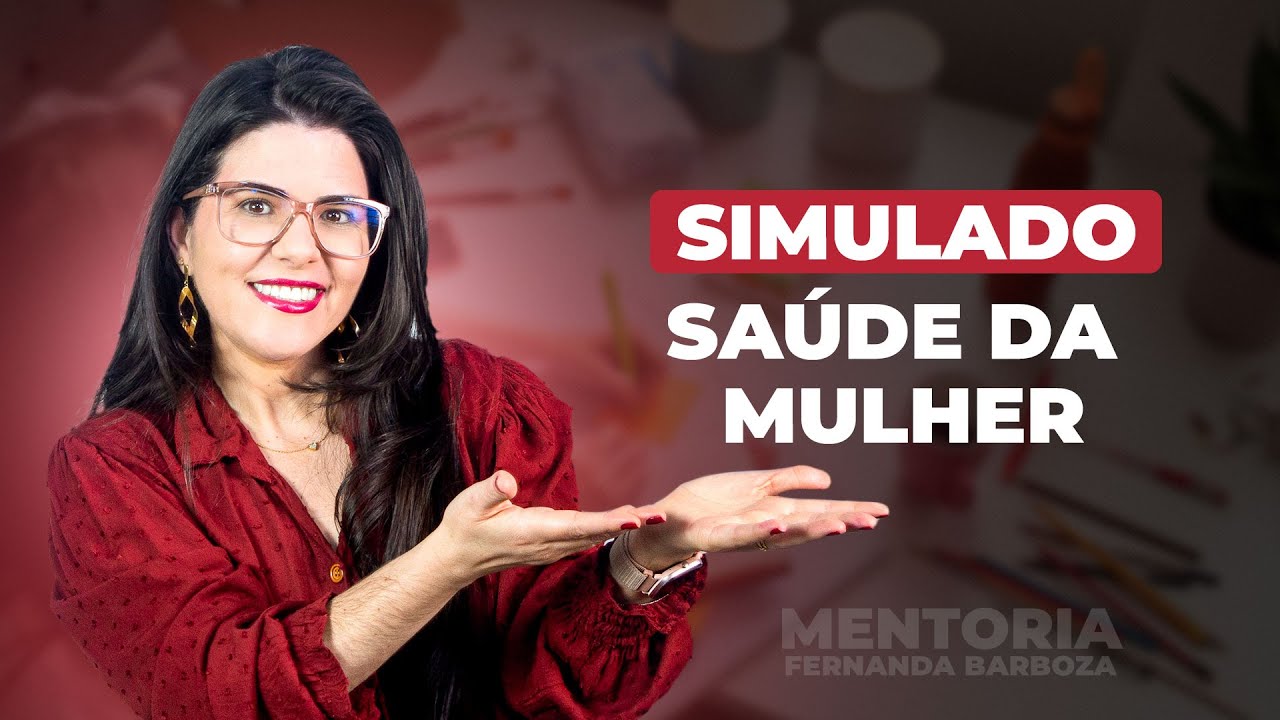 EBSERH Reta Final - Simulado Saúde da Mulher