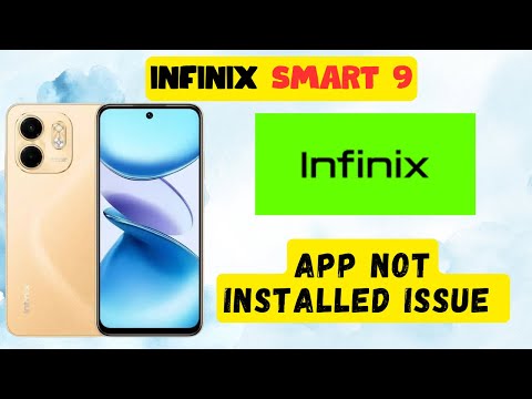 infinix Smart 9 App Not installed issue || How to to solve the app installation problem #infinix