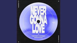 Musik-Video-Miniaturansicht zu Never Gonna Love Songtext von Waypoint, Antigoni & Goddard