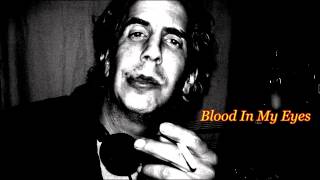 Blood In My Eyes