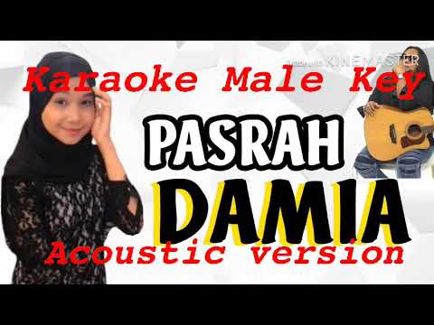 Damia - Pasrah (Karaoke Male Key) Acoustic Version | Cover