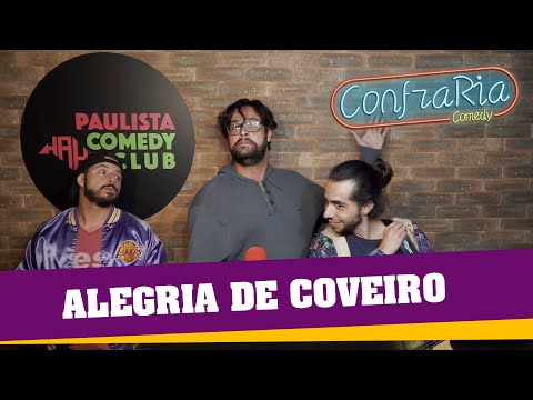 ALEGRIA DE COVEIRO - CONFRARIA COMEDY #3