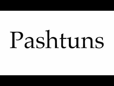 How to Pronounce Pashtuns