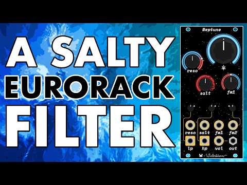 A Salty Eurorack Filter with BAGS of Character // Neptune by Winterbloom & Decapod Devices