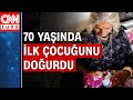 Herkes imkansız diyordu 70 yaşında anne oldu