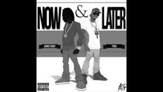 Chief Keef ft.Tyga - Now &amp; Later (Slowed)