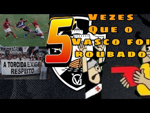 5 ROUBOS DE ARBITRAGEM CONTRA O VASCO #1