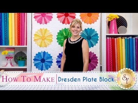 How to Make a Dresden Plate Block | a Shabby Fabrics Quilting Tutorial
