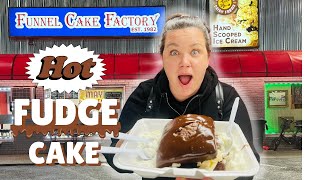 HAVE YOU EVER HAD HOT FUDGE CAKE? COME TRY IT WITH US AT THE FUNNEL CAKE FACTORY IN PIGEON FORGE,TN