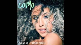 Como - Kim Viera ft. Daddy Yankee (Audio Oficial)