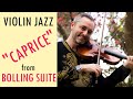 CLAUDE BOLLING: Jazz Suite for Violin - Caprice