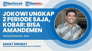Meskipun Jokowi dengan Tegas Nyatakan 2 Periode, KOBAR: 