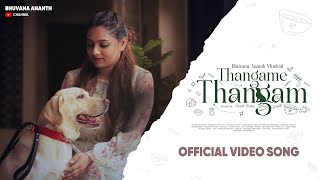 Download lagu Thangame Thangam - Tamil Indie  | Bhuvana Ananth  mp3