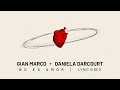 Gian Marco, Daniela Darcourt - No Es Amor (Video con Letra)