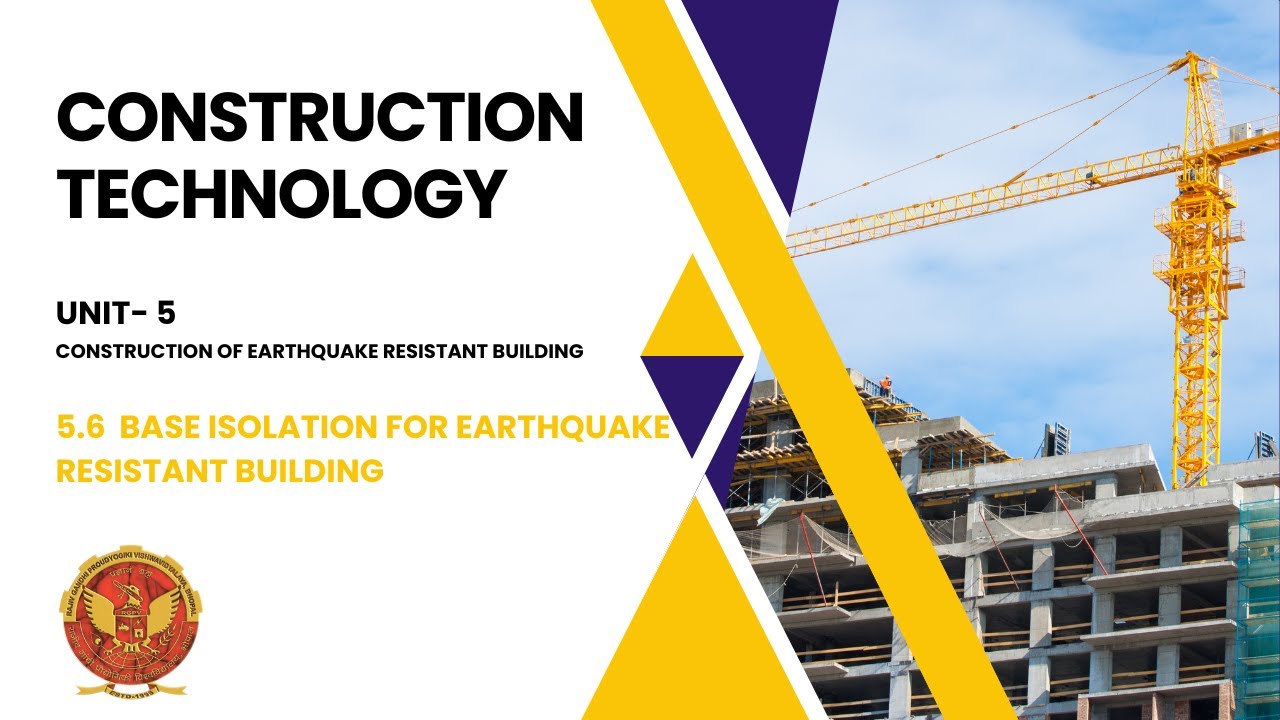 5.6 Base Isolation for Earthquake Resistant Building | CE402 |